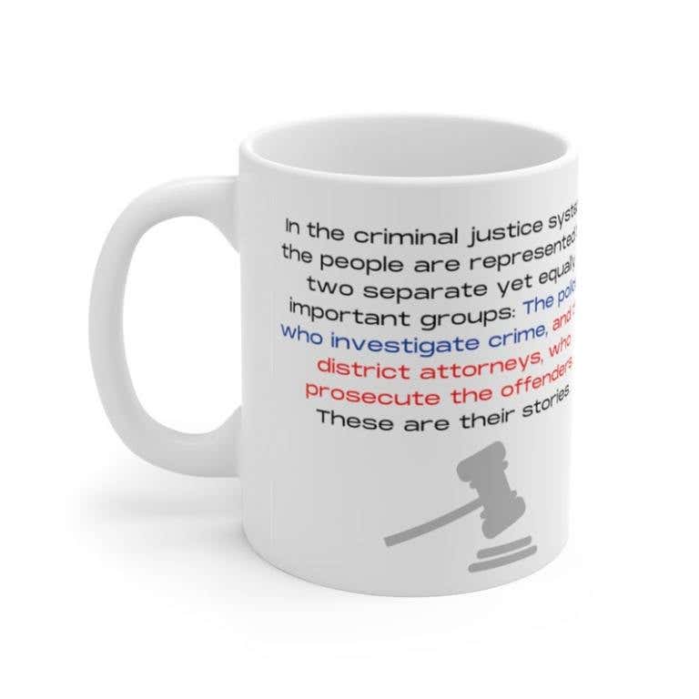 white coffee mug with the law & order opening monolog