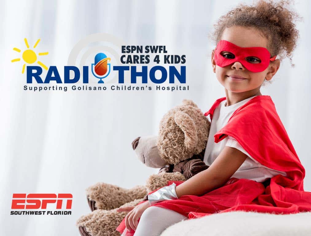 2nd Annual ESPN SWFL Cares 4 Kids Radiothon Benefitting Golisano Children’s Hospital