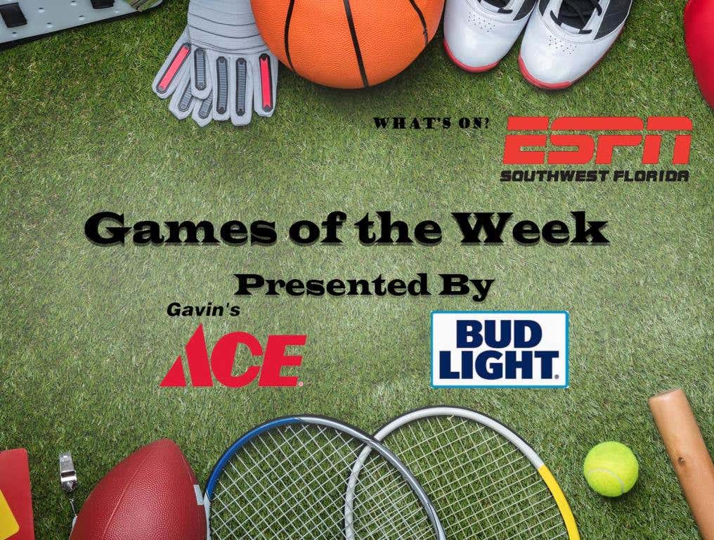 Games of the week gavins and bud light